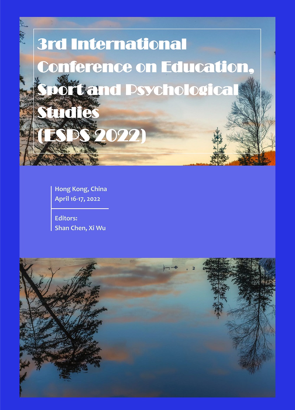 					View Vol. 4 (2022): 3rd International Conference on Education, Sport and Psychological Studies (ESPS 2022)
				